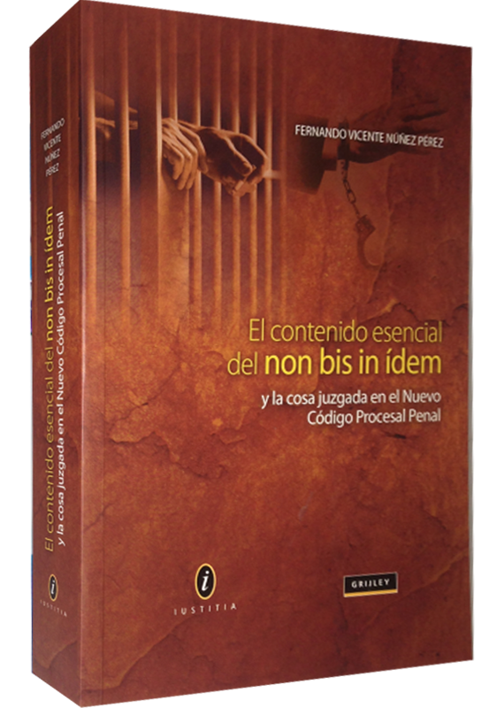 EL CONTENIDO ESENCIAL DEL NON BIS IN ÍDEM