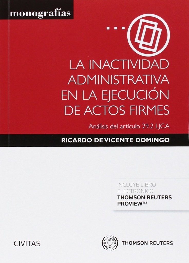 LA INACTIVIDAD ADMINISTRATIVA EN LA EJECUCIÓN DE ACTOS FIRMES