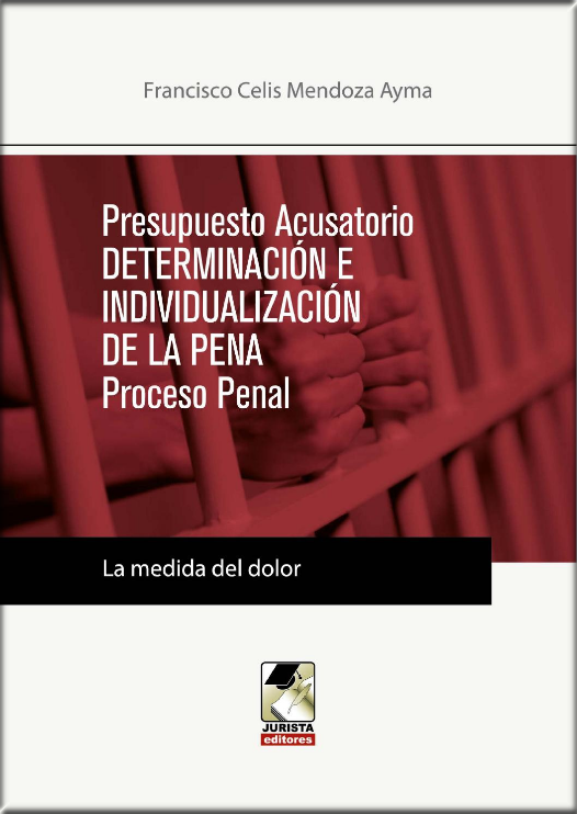 PRESUPUESTO ACUSATORIO: DETERMINACIÓN E INDIVIDUALIZACIÓN DE LA PENA