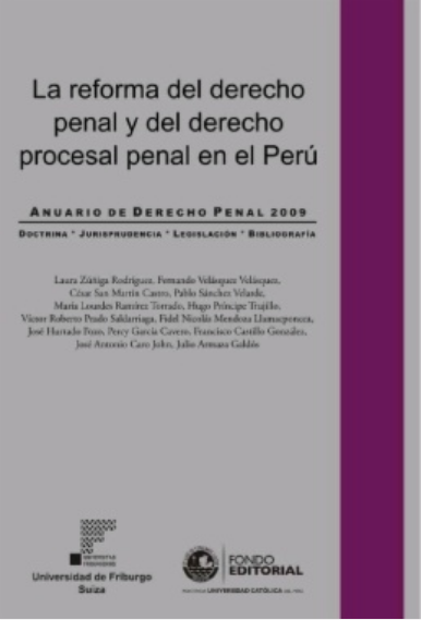 LA REFORMA DEL DERECHO PENAL Y DEL DERECHO PROCESAL PENAL EN EL PERÚ