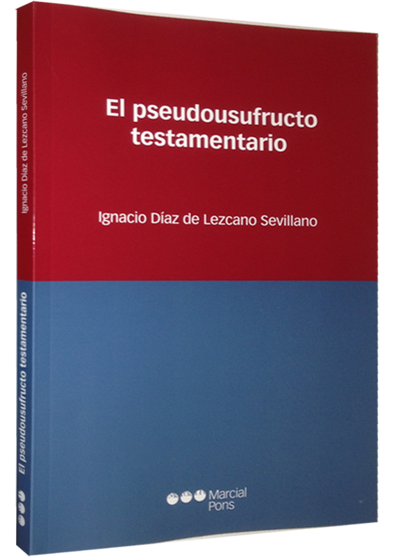EL PSEUDOUSUFRUCTO TESTAMENTARIO