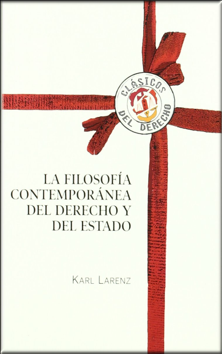 LA FILOSOFÍA CONTEMPORÁNEA DEL DERECHO Y DEL ESTADO