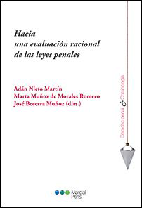 HACIA UNA EVALUACIÓN RACIONAL DE LAS LEYES PENALES