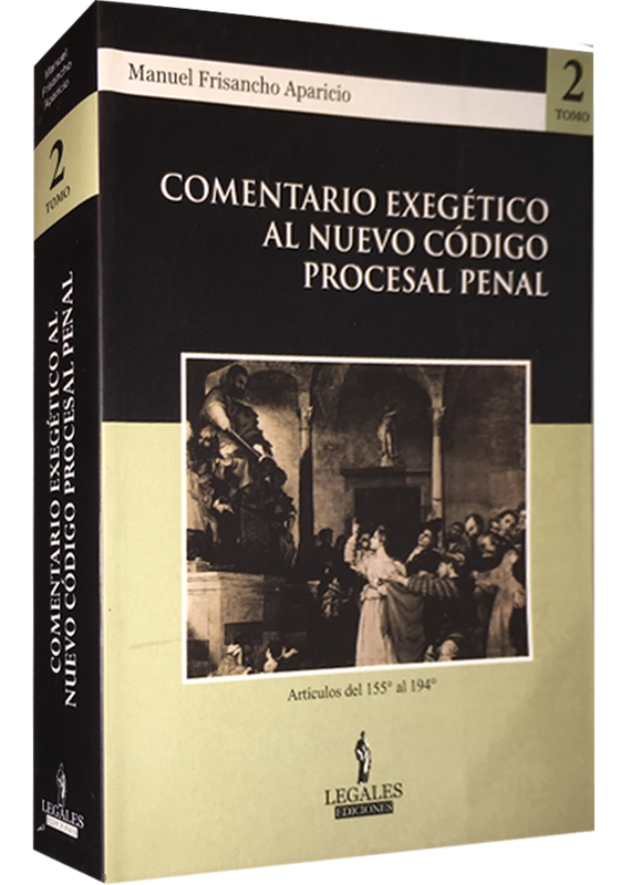 COMENTARIO EXEGÉTICO AL NUEVO CÓDIGO PROCESAL PENAL, 2