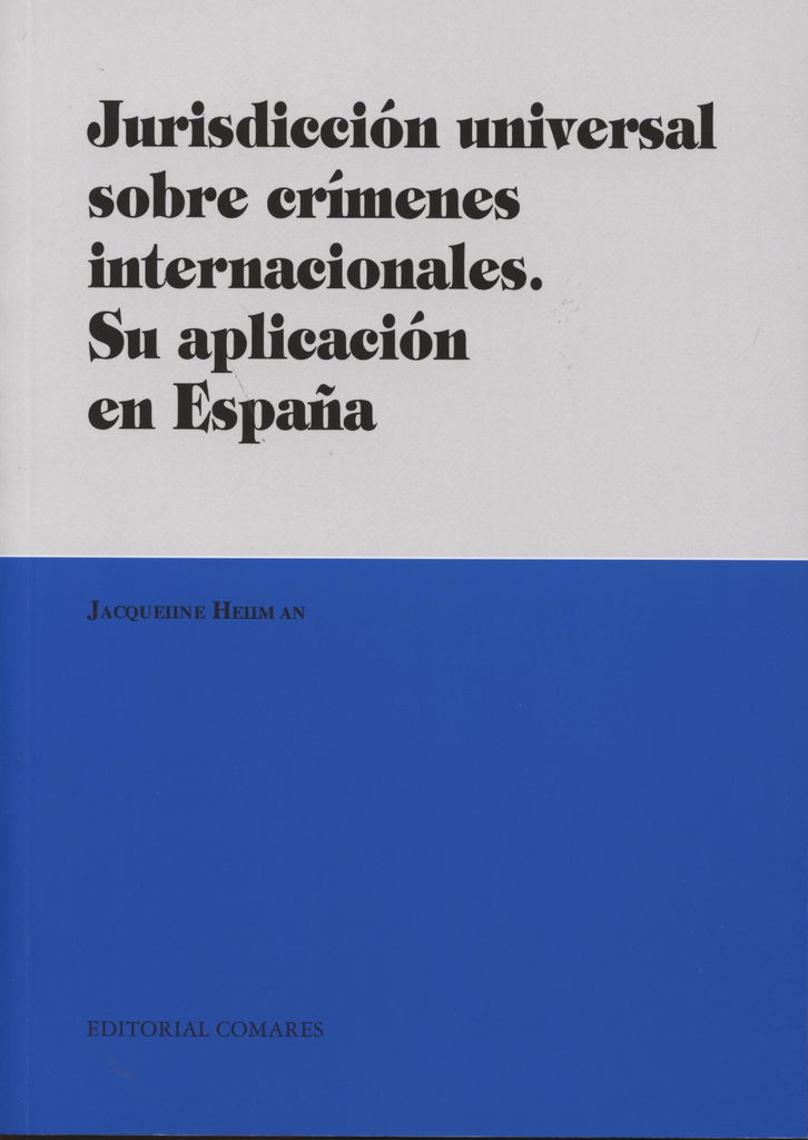 JURISDICCIÓN UNIVERSAL SOBRE CRÍMENES INTERNACIONALES
