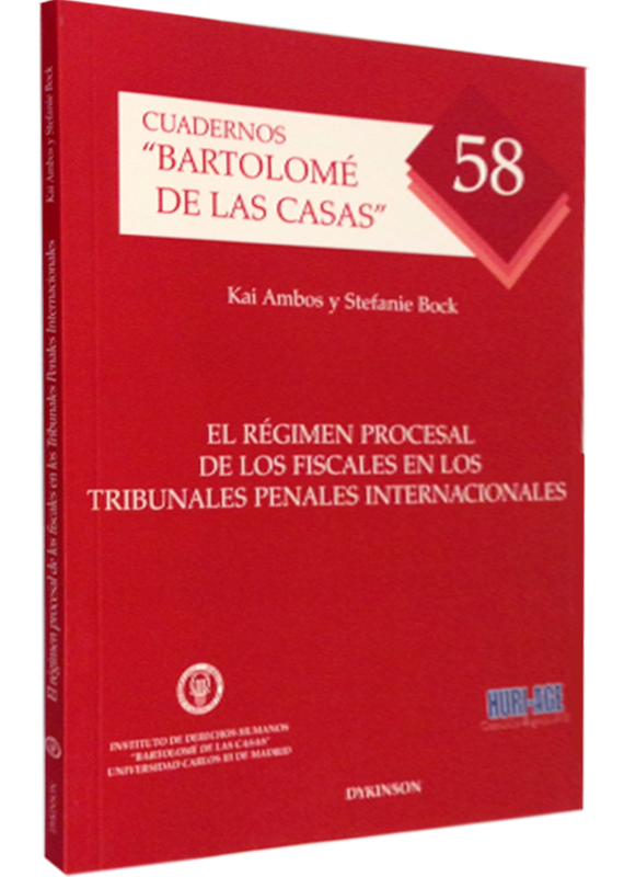 EL RÉGIMEN PROCESAL DE LOS FISCALES EN LOS TRIBUNALES PENALES INTERNACIONALES