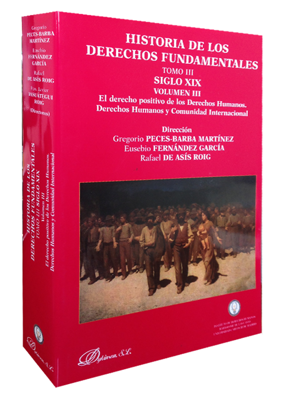HISTORIA DE LOS DERECHOS FUNDAMENTALES TOMO III. VOL. III