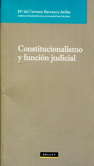 CONSTITUCIONALISMO Y FUNCIÓN JUDICIAL