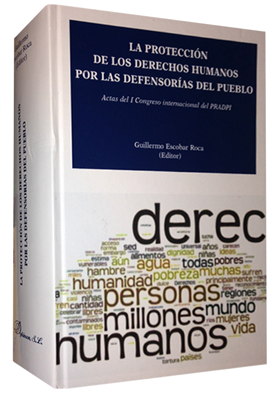 LA PROTECCIÓN DE LOS DERECHOS HUMANOS POR LAS DEFENSORÍAS DEL PUEBLO