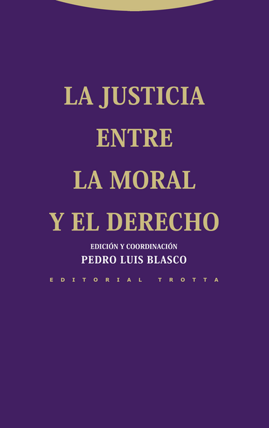 LA JUSTICIA ENTRE MORAL Y DERECHO