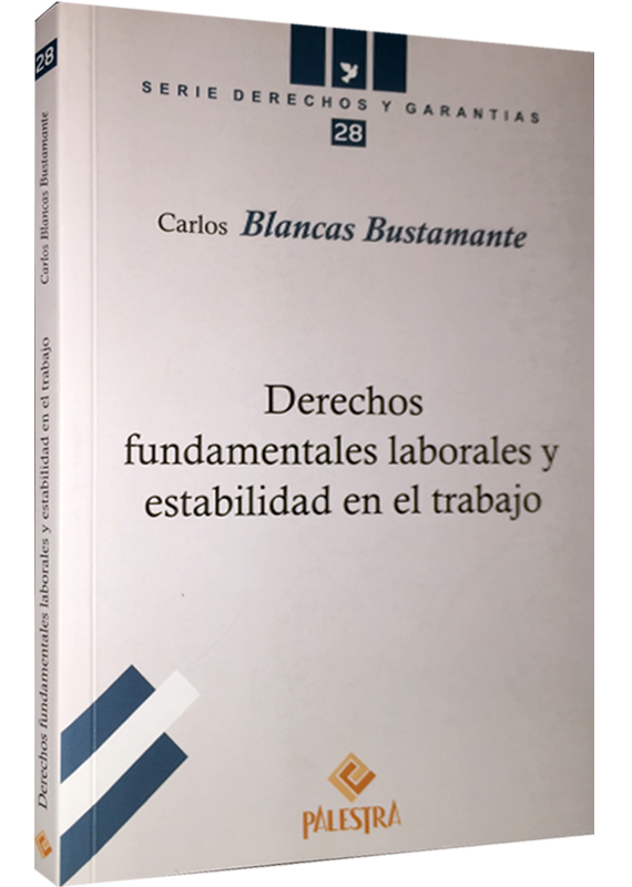DERECHOS FUNDAMENTALES LABORALES Y ESTABILIDAD EN EL TRABAJO