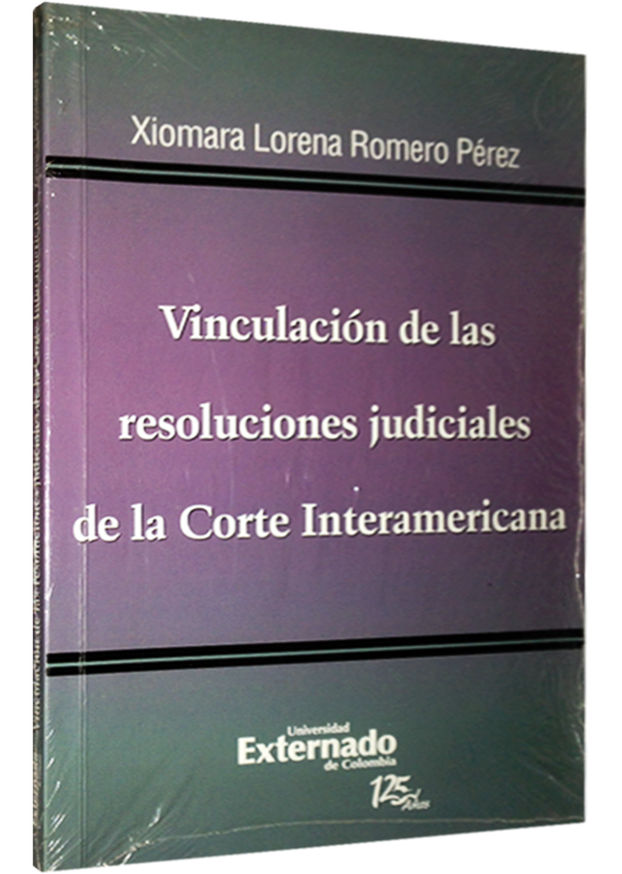 VINCULACIÓN DE LAS RESOLUCIONES JUDICIALES DE LA CORTE INTERAMERICANA