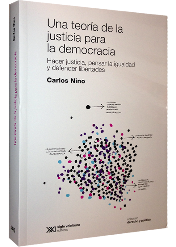 UNA TEORÍA DE LA JUSTICIA PARA LA DEMOCRACIA