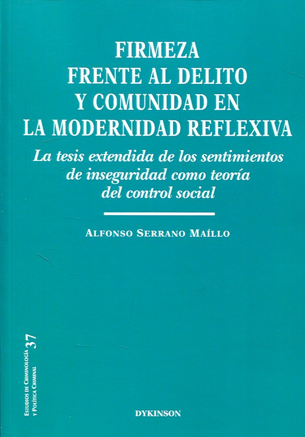 FIRMEZA FRENTE AL DELITO Y COMUNIDAD EN LA MODERNIDAD REFLEXIVA