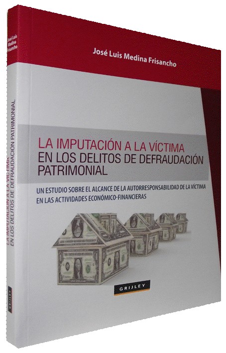 LA IMPUTACIÓN A LA VÍCTIMA EN LOS DELITOS DE DEFRAUDACIÓN PATRIMONIAL