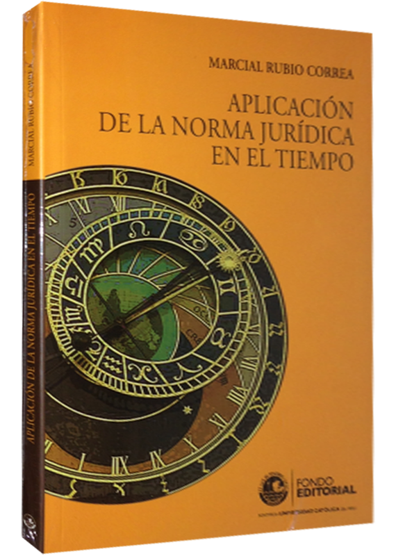APLICACIÓN DE LA NORMA JURÍDICA EN EL TIEMPO
