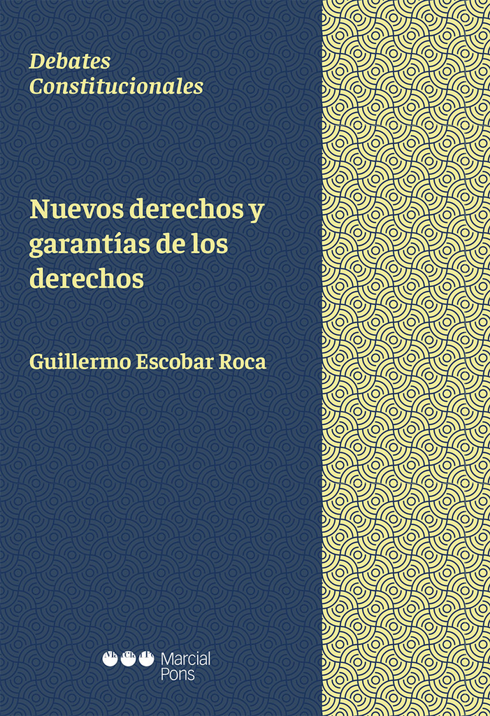 NUEVOS DERECHOS Y GARANTÍAS DE LOS DERECHOS