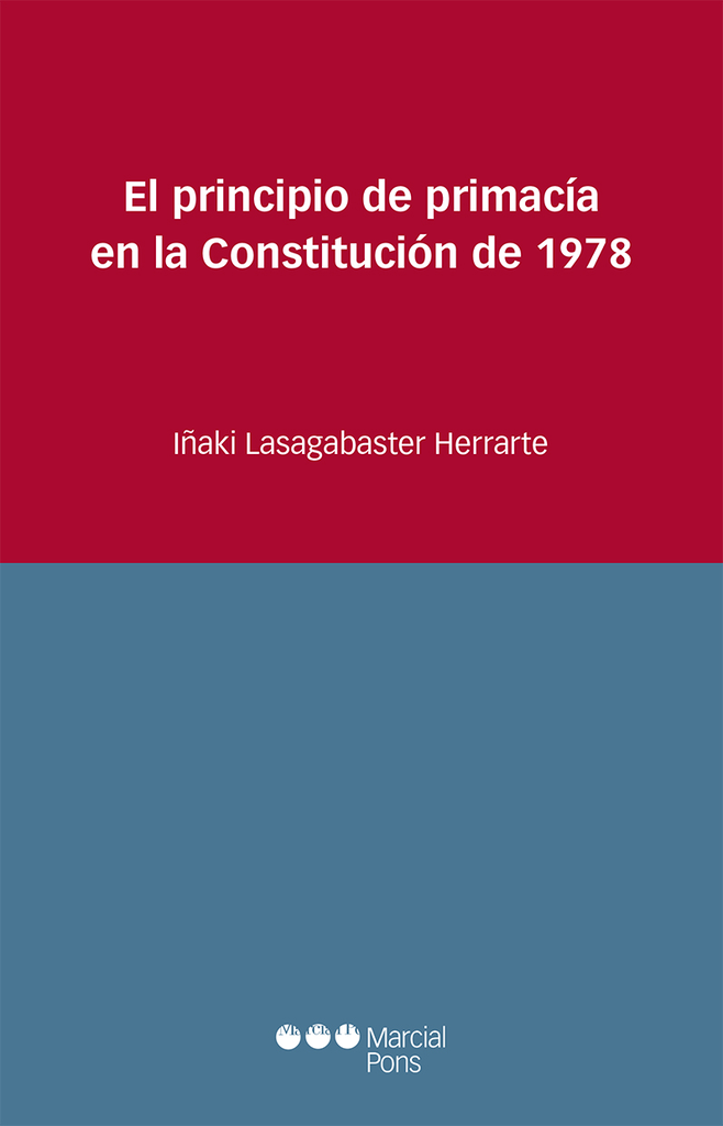 EL PRINCIPIO DE PRIMACÍA EN LA CONSTITUCIÓN DE 1978