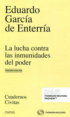 LUCHA CONTRA LAS INMUNIDADES DEL PODER EN EL DERECHO ADMINISTRATIVO