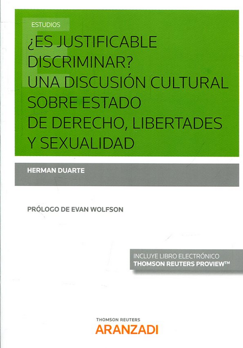 ¿ES JUSTIFICABLE DISCRIMINAR?: Una discusión cultural sobre estado de derecho, libertades y sexualidad