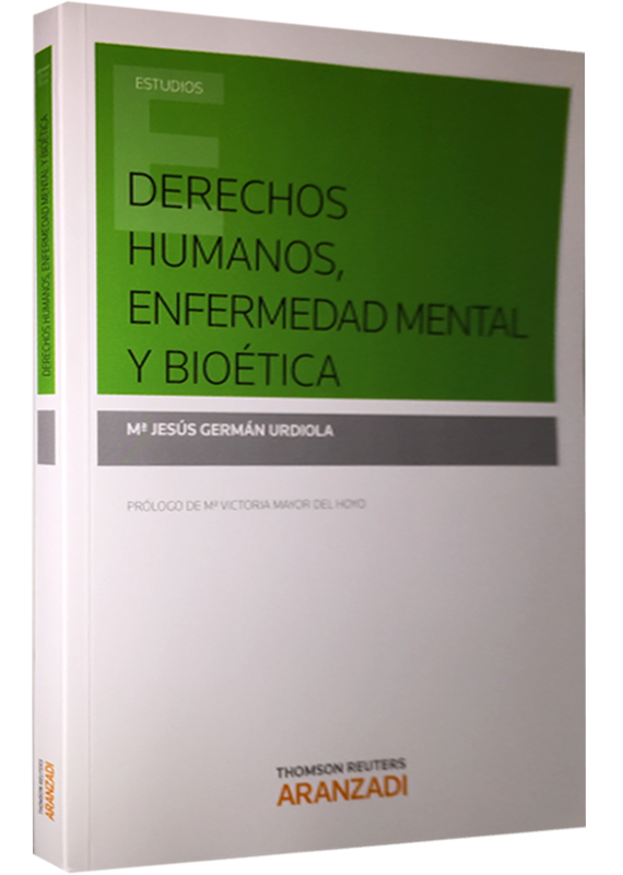 DERECHOS HUMANOS, ENFERMEDAD MENTAL Y BIOÉTICA