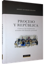 PROCESO Y REPÚBLICA