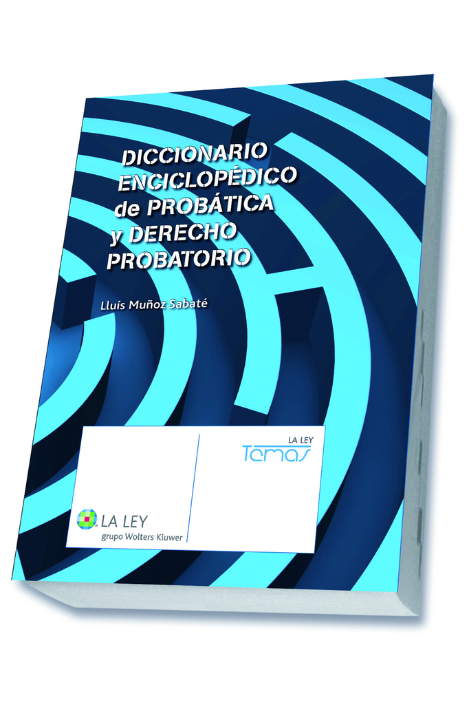 DICCIONARIO ENCICLOPÉDICO DE PROBÁTICA Y DERECHO PROBATORIO