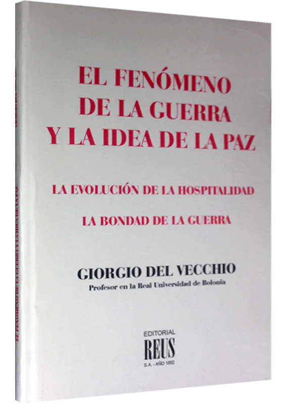 DE LA GUERRA Y LA PAZ