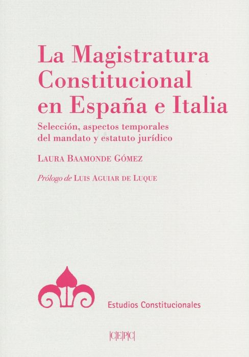 LA MAGISTRATURA CONSTITUCIONAL EN ESPAÑA E ITALIA