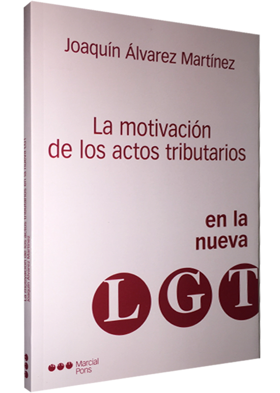 LA MOTIVACIÓN DE LOS ACTOS TRIBUTARIOS