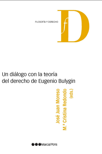 UN DIÁLOGO CON LA TEORÍA DEL DERECHO DE EUGENIO BULYGIN