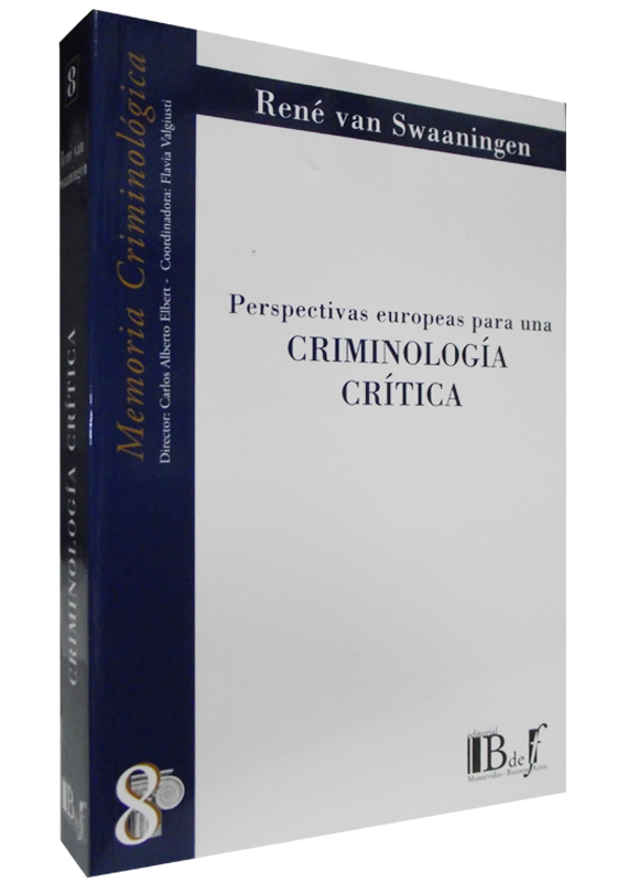 PERSPECTIVAS EUROPEAS PARA UNA CRIMINOLOGÍA CRÍTICA