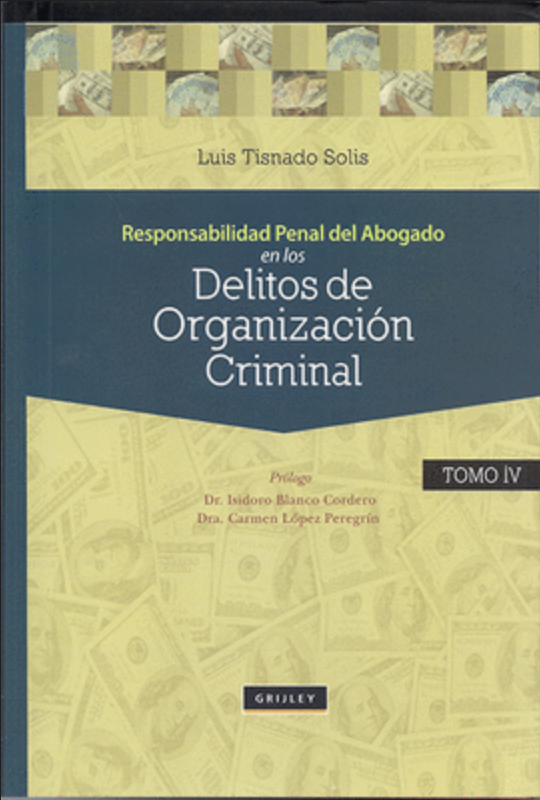 RESPONSABILIDAD PENAL DEL ABOGADO EN LOS DELITOS DE ORGANIZACIÒN CRIMINAL