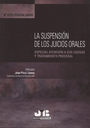 LA SUSPENSIÓN DE LOS JUICIOS ORALES