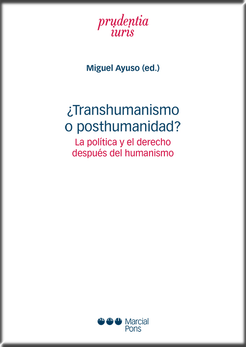 ¿TRANSHUMANISMO O POSTHUMANIDAD?