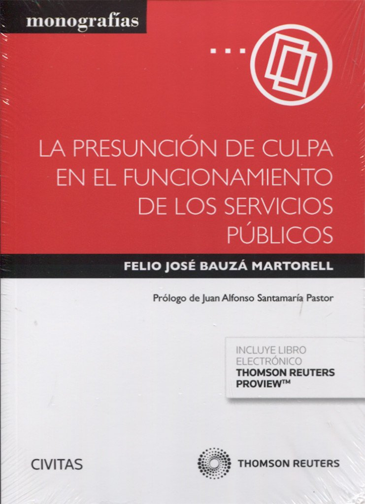 LA PRESUNCIÓN DE CULPA EN EL FUNCIONAMIENTO DE LOS SERVICIOS PÚBLICOS