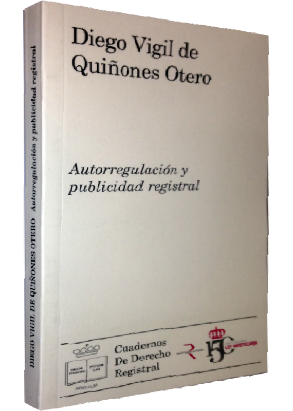 AUTORREGULACIÓN Y PUBLICIDAD REGISTRAL