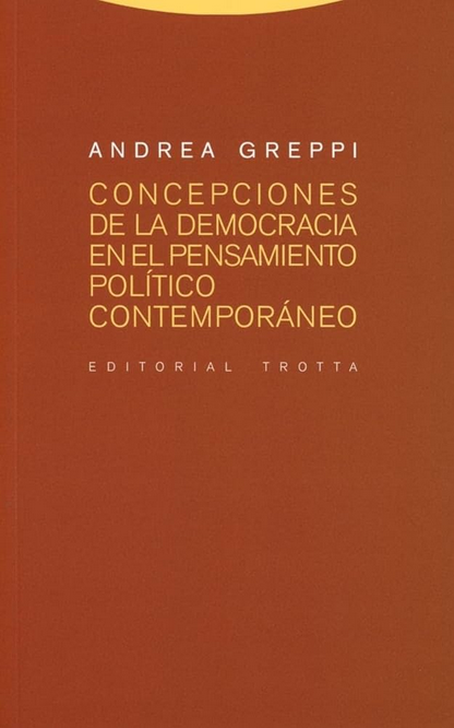 CONCEPCIONES DE LA DEMOCRACIA EN EL PENSAMIENTO POLÍTICO CONTEMPORÁNEO