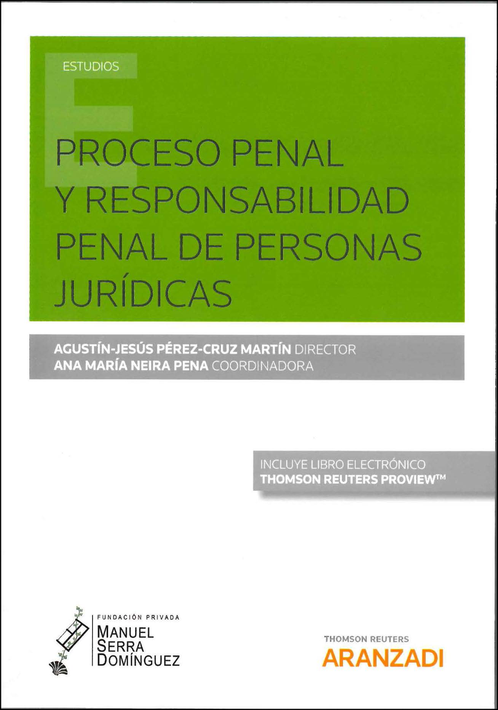 PROCESO PENAL Y RESPONSABILIDAD PENAL DE PERSONAS JURÍDICAS