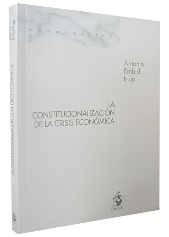 LA CONSTITUCIONALIZACIÓN DE LA CRISIS ECONÓMICA