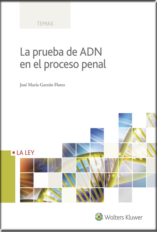 LA PRUEBA DE ADN EN EL PROCESO PENAL