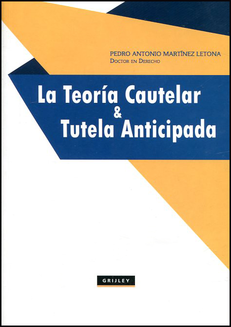 LA TEORÍA CAUTELAR Y TUTELA ANTICIPADA