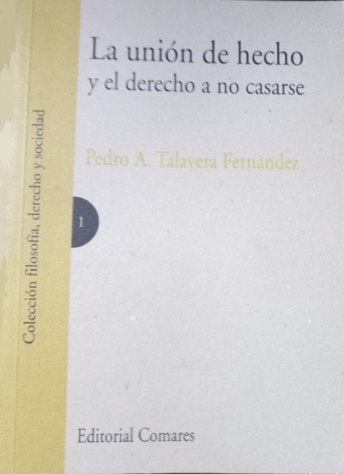 LA UNIÓN DE HECHO Y EL DERECHO A NO CASARSE