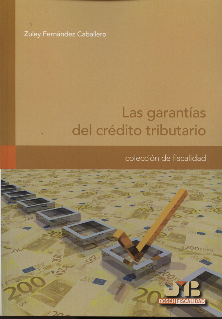 LAS GARANTÍAS DEL CRÉDITO TRIBUTARIO