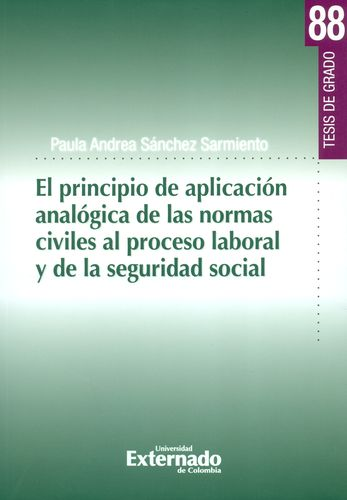 PRINCIPIO DE APLICACION ANALÓGICA DE LAS NORMAS CIVILES AL PROCESO LABORAL