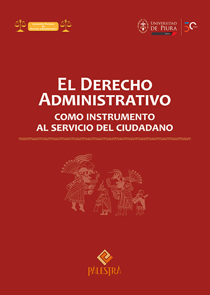 EL DERECHO ADMINISTRATIVO COMO INSTRUMENTO AL SERVICIO DEL CIUDADANO
