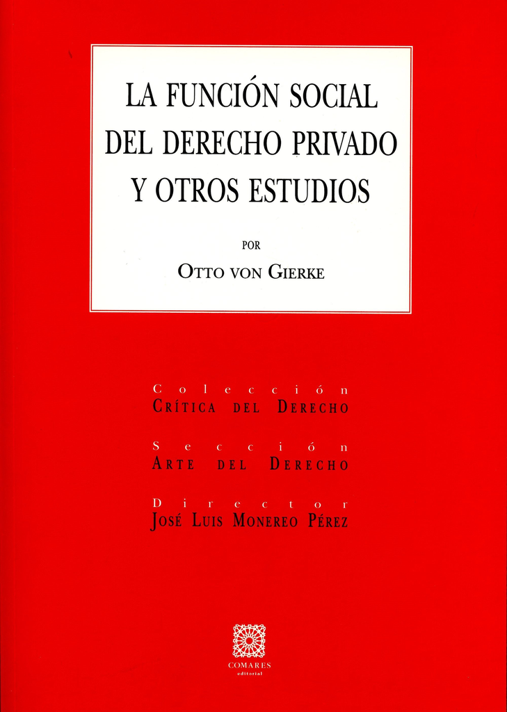 LA FUNCIÓN SOCIAL DEL DERECHO PRIVADO Y OTROS ESTUDIOS