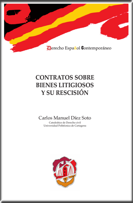 CONTRATOS SOBRE BIENES LITIGIOSOS Y SU RESCISIÓN