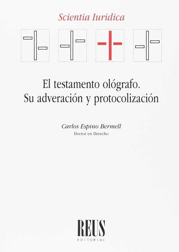 EL TESTAMENTO OLÓGRAFO. SU ADVERACIÓN Y PROTOCOLIZACIÓN
