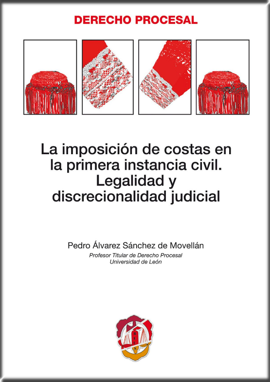 LA IMPOSICIÓN DE COSTAS EN LA PRIMERA INSTANCIA CIVIL